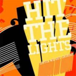 Hit The Lights : Until We Get Caught
